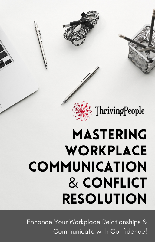 Mastering Workplace Communication & Conflict Resolution