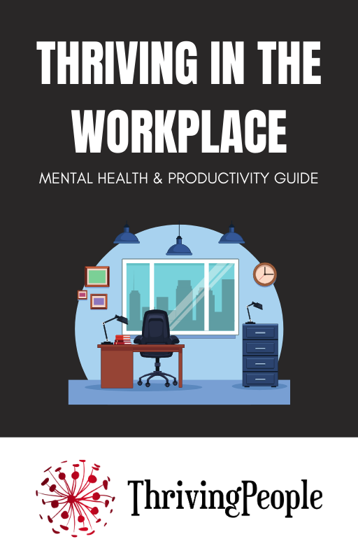 Thriving in the Workplace: Mental Health & Productivity Guide